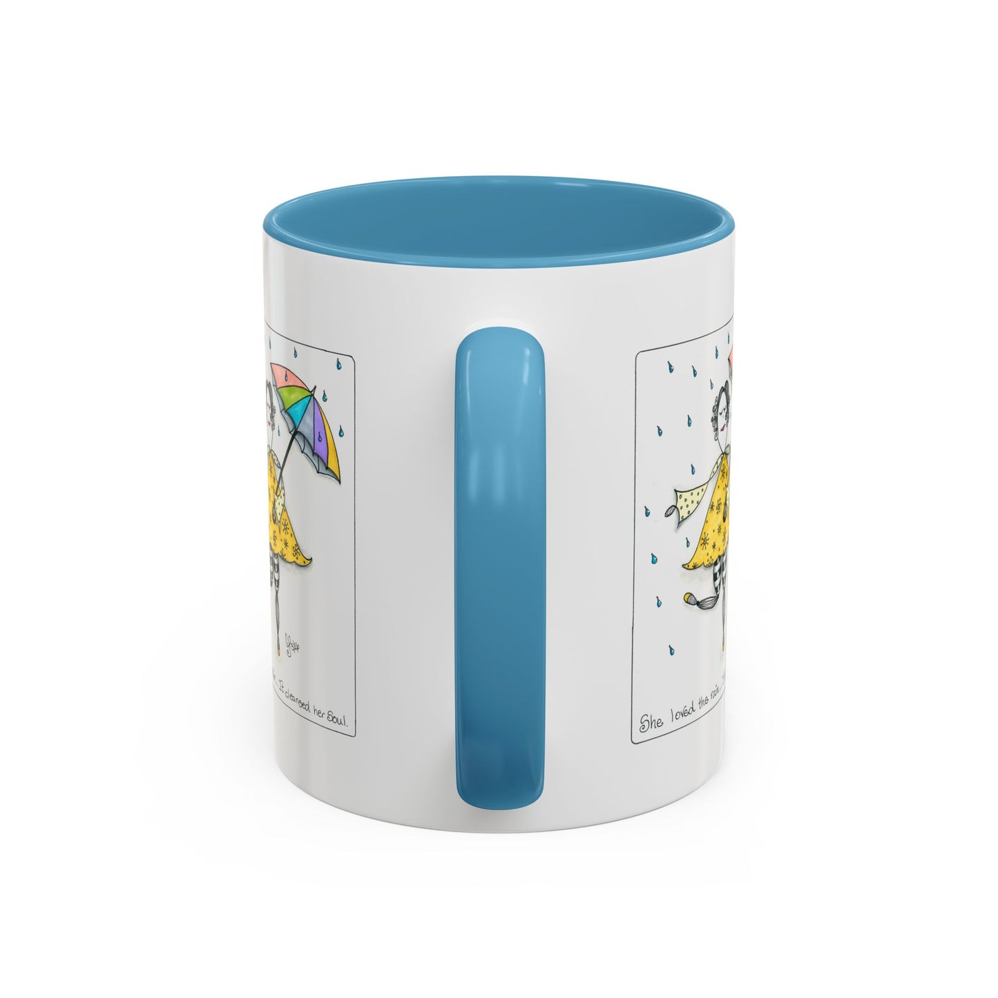 The Rain Cleansed Her Soul Coffee Mug (11, 15oz)