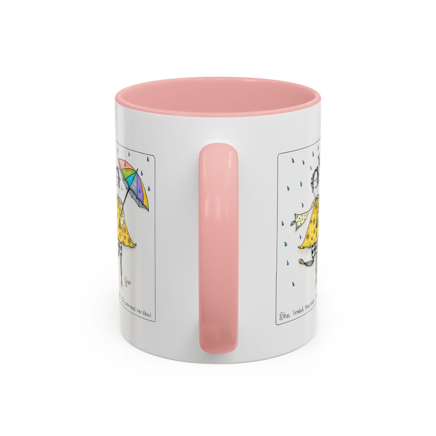 The Rain Cleansed Her Soul Coffee Mug (11, 15oz)