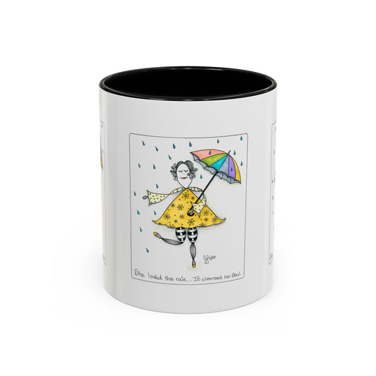 The Rain Cleansed Her Soul Coffee Mug (11, 15oz)