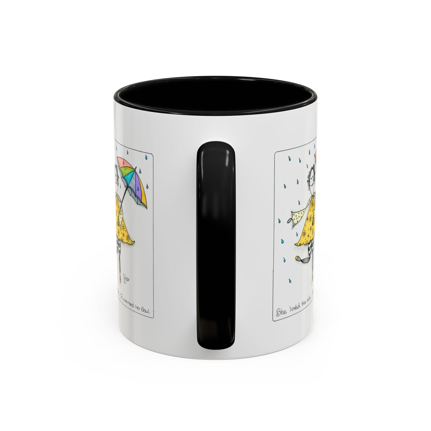 The Rain Cleansed Her Soul Coffee Mug (11, 15oz)