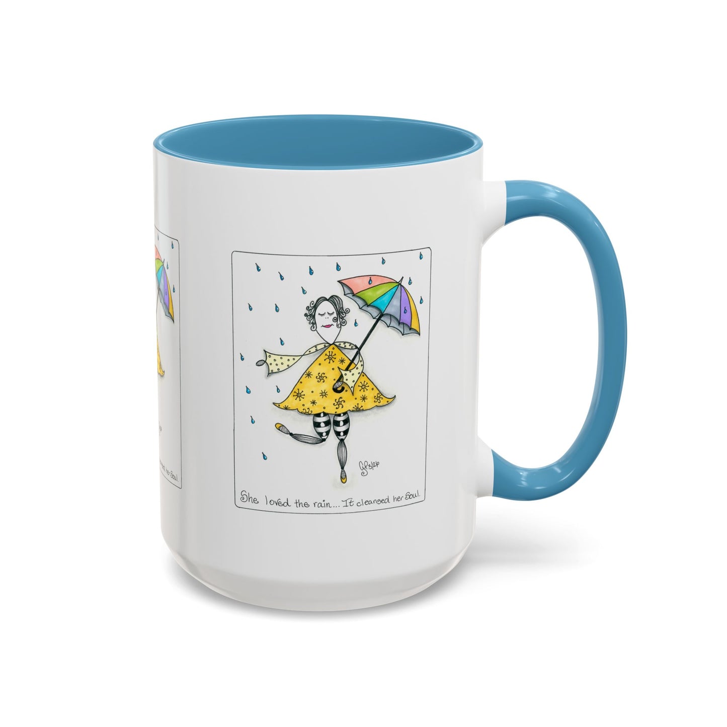 The Rain Cleansed Her Soul Coffee Mug (11, 15oz)