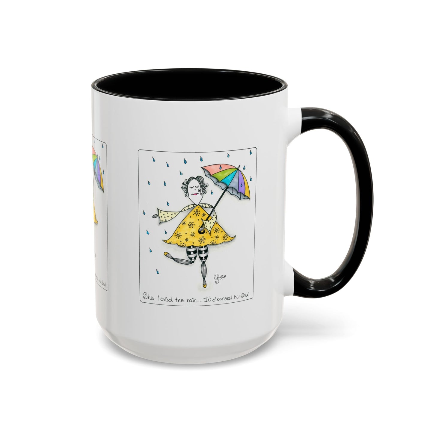 The Rain Cleansed Her Soul Coffee Mug (11, 15oz)