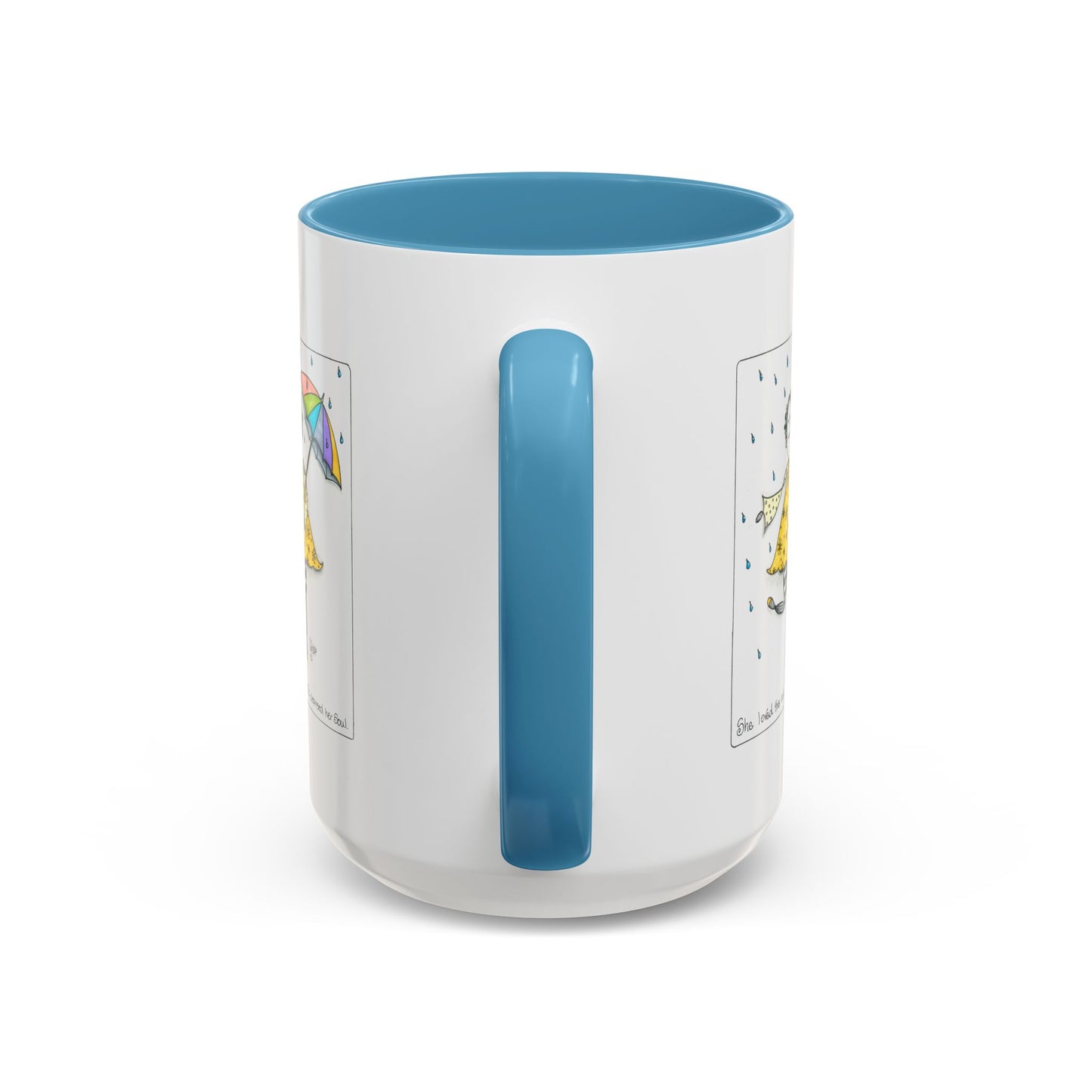 The Rain Cleansed Her Soul Coffee Mug (11, 15oz)