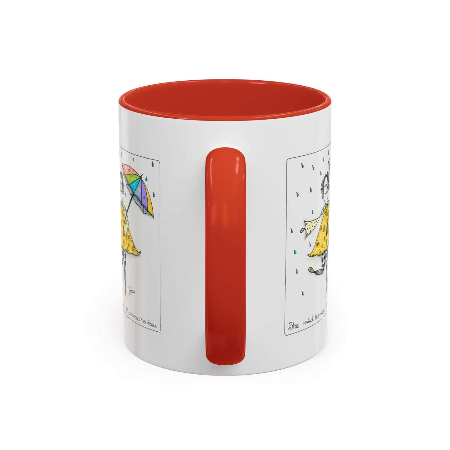 The Rain Cleansed Her Soul Coffee Mug (11, 15oz)