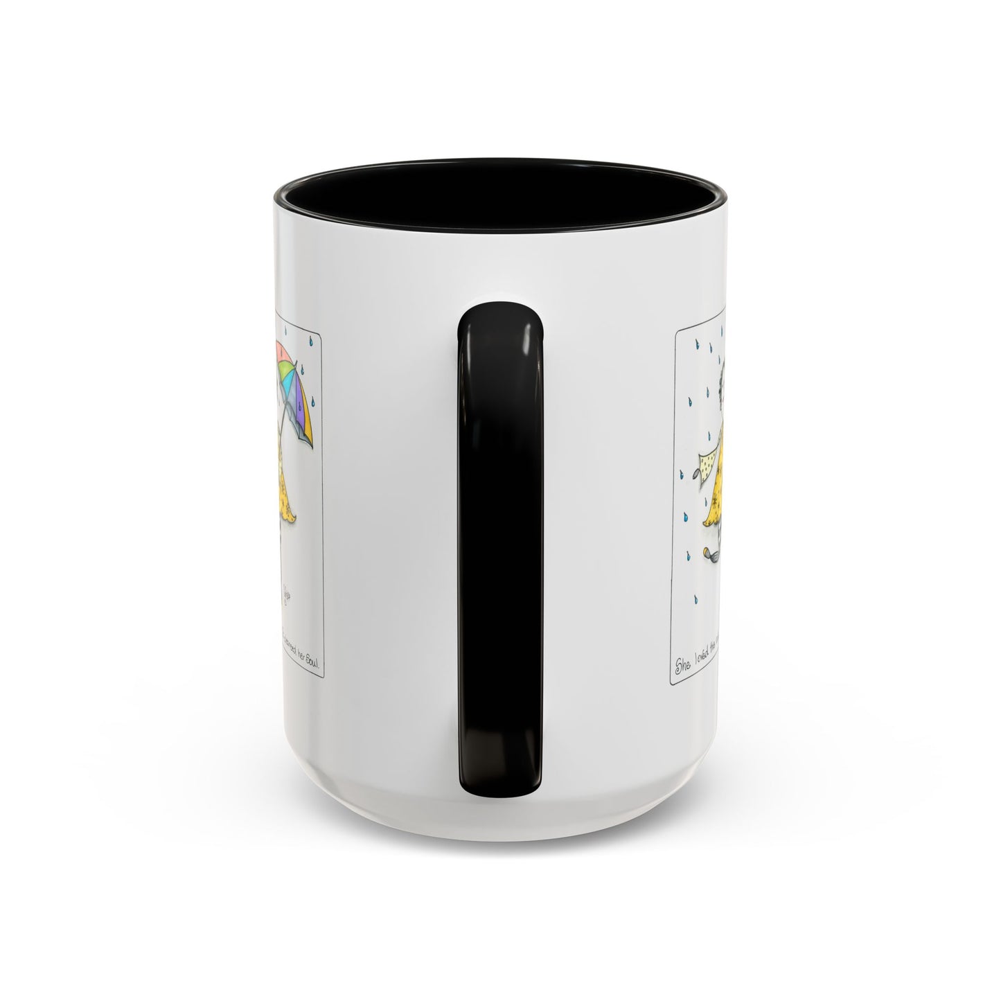 The Rain Cleansed Her Soul Coffee Mug (11, 15oz)